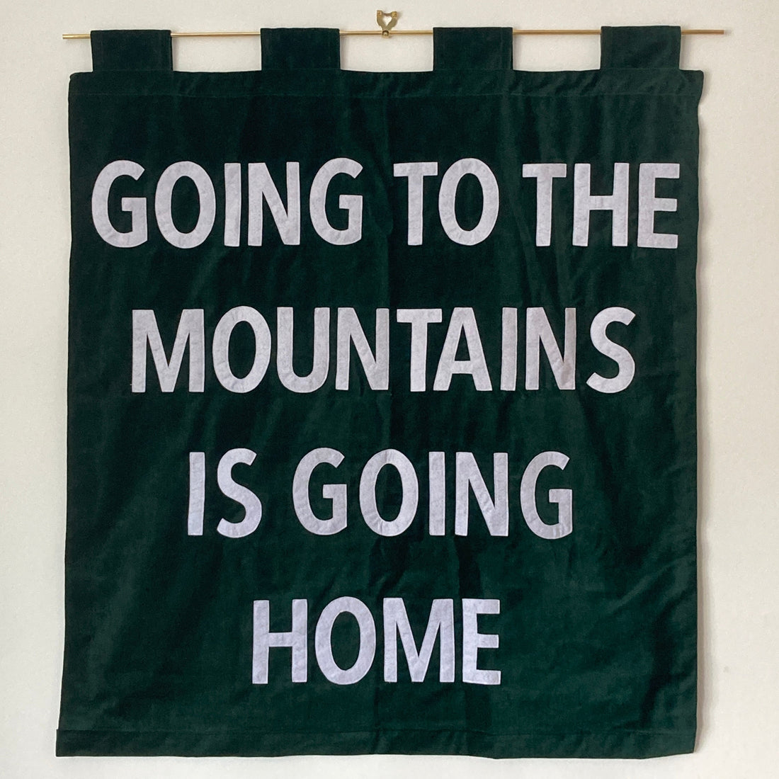 Bespoke Banner with Quote: “Going to the Mountains is Going Home”
